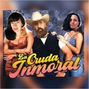 Podcast LA CRUDA INMORAL