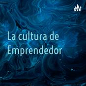 Podcast La cultura de Emprendedor
