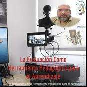 Podcast La Evaluación Como Herramienta Pedagógica para el Aprendizaje