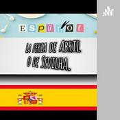Podcast La feira de Abril de o Sevilla