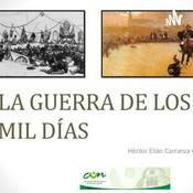 Podcast La Guerra De Los Mil Días
