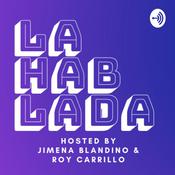 Podcast LA HABLADA by The Highlight Anglo