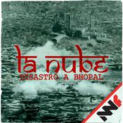 Podcast La Nube - Disastro a Bhopal