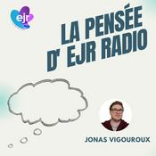 Podcast La pensée d'EJR Radio