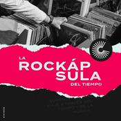 Podcast LA ROCKAPSULA DEL TIEMPO