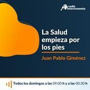 Podcast La Salud Empieza por los Pies