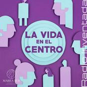 Podcast La vida en el centro