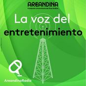 Podcast La voz del entretenimiento - Areandina Radio