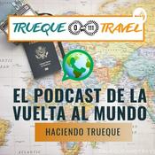 Podcast LA VUELTA AL MUNDO HACIENDO TRUEQUE