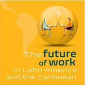 Podcast Labor Markets: The Future of Work