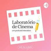 Podcast Laboratório de Cinema