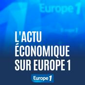 Podcast L'actu économique sur Europe 1