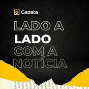 Podcast Lado a Lado com a Notícia
