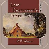Podcast Lady Chatterley's Lover by D. H. Lawrence (1885 - 1930)