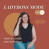 Podcast Ladyboss Mode On