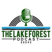 Podcast The Lake Forest Podcast