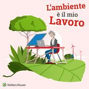 Podcast L'ambiente è il mio lavoro