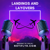 Podcast Landings and Layovers