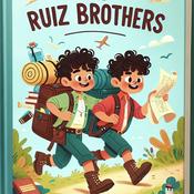 Podcast Las Aventuras de los Hermanos Ruiz (The Adventures of the Ruiz Brothers)