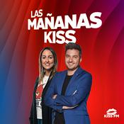 Podcast Las Mañanas KISS