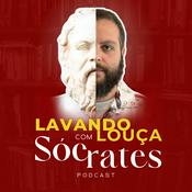 Podcast Lavando Louça com Sócrates