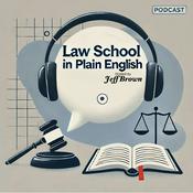 Podcast Law School in Plain English: Torts & Criminal Law.