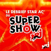 Podcast Le Débrief Star Ac du SuperShow NRJ