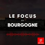 Podcast Le focus en Bourgogne