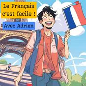 Podcast Le Français c'est facile ! avec Adrien