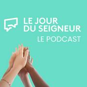 Podcast LE JOUR DU SEIGNEUR
