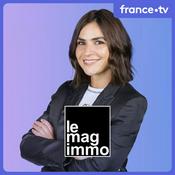 Podcast Le Mag Immo