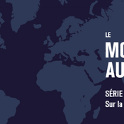 Podcast Le monde aujourd'hui