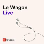 Podcast Le Wagon Live