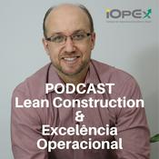 Podcast Lean Construction & Excelência Operacional