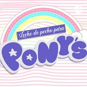 Podcast Leche de pecho para ponys