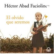 Podcast Lectura El olvido que seremos