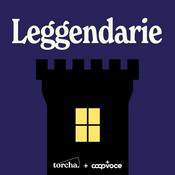 Podcast Leggendarie