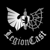 Podcast LegionCast: A Horus Heresy Podcast