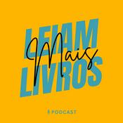 Podcast Leiam mais livros - Resumos para quem não tem tempo.