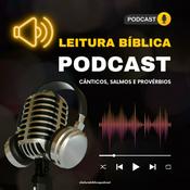 Podcast Leitura Bíblica Podcast (Bíblia em áudio)