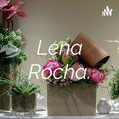 Podcast Lena Rocha.