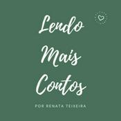 Podcast Lendo Mais Contos - Por Renata Teixeira