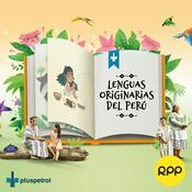 Podcast Lenguas originarias del Perú
