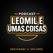 Podcast Leomil e Umas Coisas