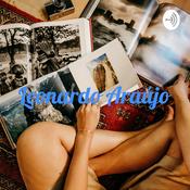 Podcast Leonardo Araújo: SÉRIE: Intimidade!!!