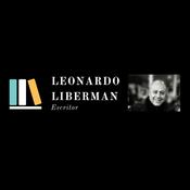Podcast Leonardo Liberman Escritor