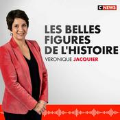 Podcast Les Belles Figures de l'Histoire