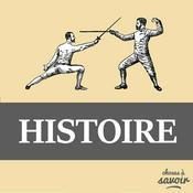 Podcast Choses à Savoir HISTOIRE