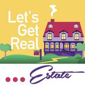 Podcast Let's Get Real... Estate