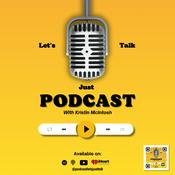 Podcast Let's Just Talk